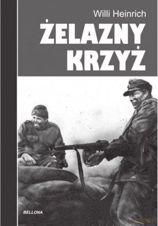 Żelazny krzyż - Willi Heinrich [KSIĄŻKA]