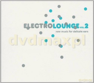 Various Artists: Electro Lounge Vol.2 [2CD]