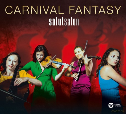 Salut Salon: Carnival Fantasy (Deluxe Version) [CD]