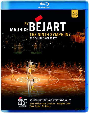 Maurice Bejart & Bejart Ballet Lausanne & The Tokyo Ballet & Israel Philharmonic Orchestra & Zubin Mehta: The Ninth Symphony By Maurice Bejart - On Schiller's Ode To Joy [Blu-Ray]