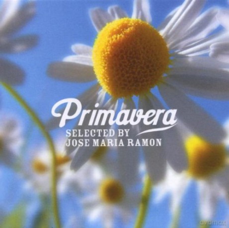 Various Artists: Primavera-Selected By Jose Maria Ramon [CD]