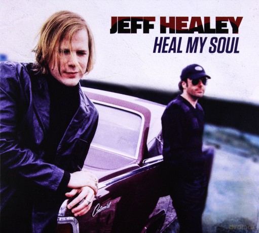Jeff Healey: Heal My Soul [CD]