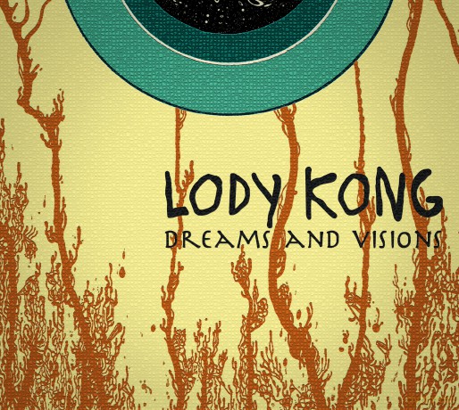 Lody Kong: Dreams and Visions [CD]