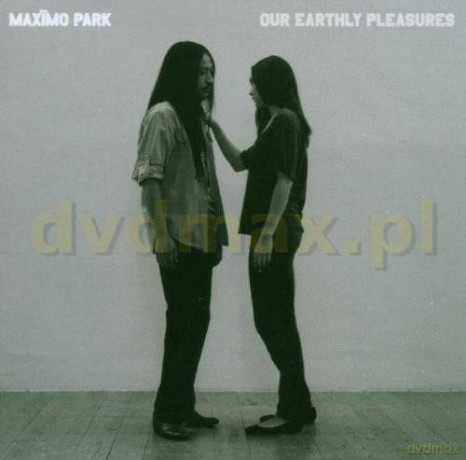 Maximo Park: Our Earthly Pleasures [CD]
