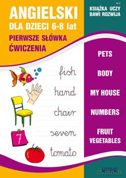 Angielski dla dzieci 6-8 lat Książka uczy, bawi, rozwija - Joanna Bednarska [KSIĄŻKA]