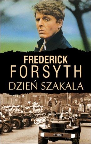 Dzień Szakala - Frederick Forsyth [KSIĄŻKA]