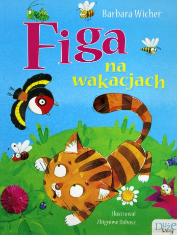 Figa na wakacjach - Barbara Wicher, Zbigniew Dobosz [KSIĄŻKA]
