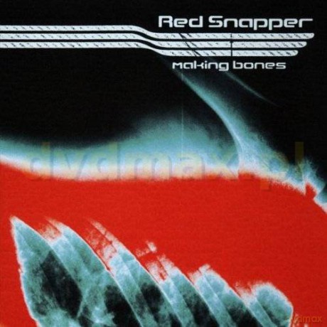 Red Snapper: Making Bones [CD]