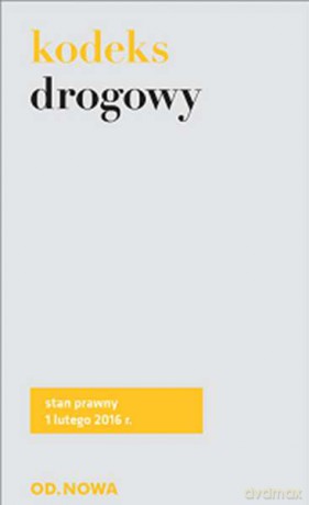 Kodeks drogowy 02.2016 [KSIĄŻKA]