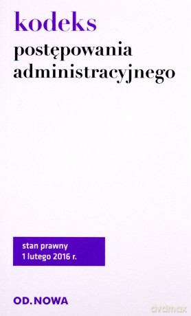 Kodeks postępowania administracyjnego 02.2016 [KSIĄŻKA]