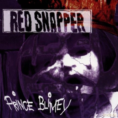 Red Snapper: Prince Blimey [CD]