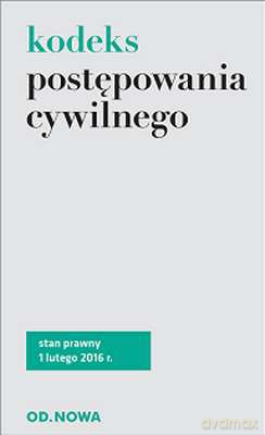 Kodeks postępowania cywilnego 02.2016 [KSIĄŻKA]