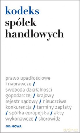 Kodeks spółek handlowych folia 02.2016 [KSIĄŻKA]