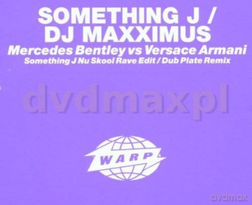 Something J/Dj Maxximus: Mercedes Bentley Vs Versace Armani [CD]