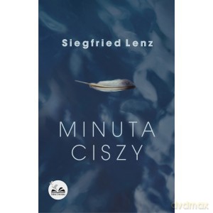 Minuta ciszy - Siegfried Lenz [KSIĄŻKA]