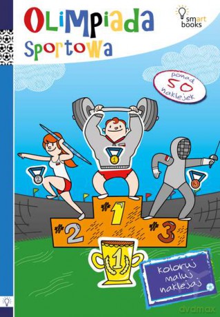 Olimpiada sportowa. Koloruj, maluj, naklejaj [KSIĄŻKA]