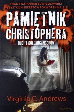 Pamiętnik Christophera. Duchy Dollangagerów - Virginia C. Andrews [KSIĄŻKA]