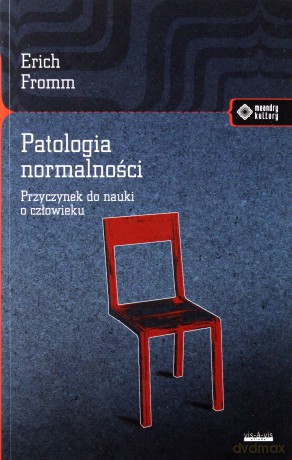 Patologia normalności - Erich Fromm [KSIĄŻKA]