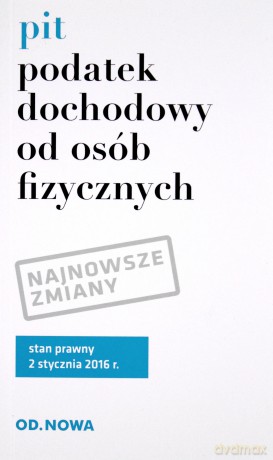 Podatek dochodowy od osób fizycznych PIT 02.2016 [KSIĄŻKA]