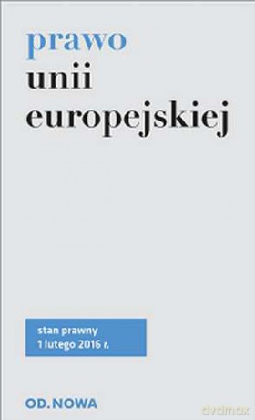 Prawo unii europejskiej 02.2016 [KSIĄŻKA]
