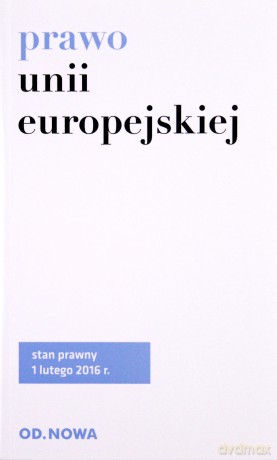 Prawo unii europejskiej 02.2016 [KSIĄŻKA]
