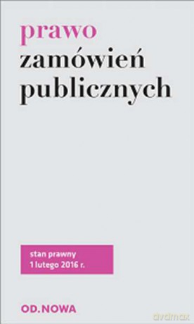 Prawo zamówień publicznych 02.2016 [KSIĄŻKA]