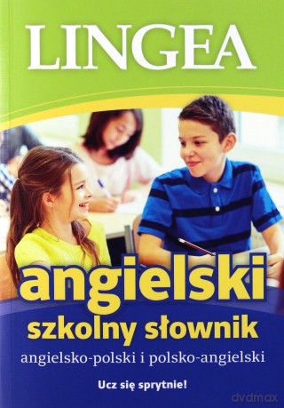 Szkolny słownik angielsko-polski i polsko-angielski [KSIĄŻKA]