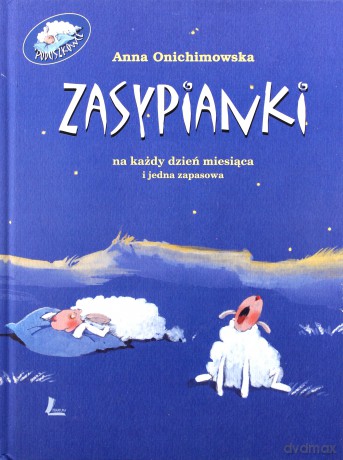Zasypianki - Anna Onichimowska (twarda) [KSIĄŻKA]