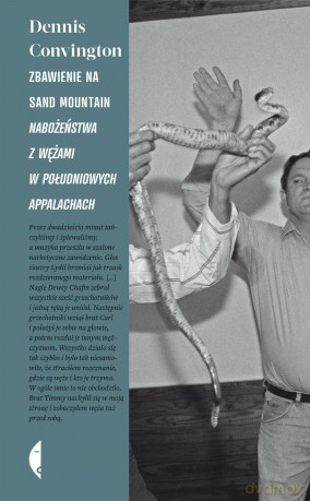 Zbawienie na Sand Mountain. Nabożeństwa z wężami w południowych Appalachach - Dennis Covington (twarda) [KSIĄŻKA]