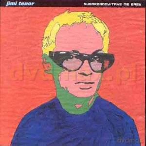 Jimi Tenor: Sugardaddy / Take Me Baby [CD]