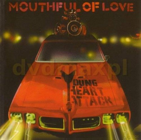 Young Heart Attack: Mouthful Of Love [CD]