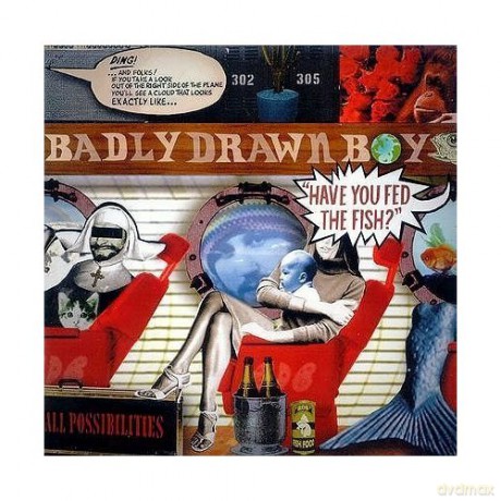 Badly Drawn Boy: Have You Fed The Fish? [CD]