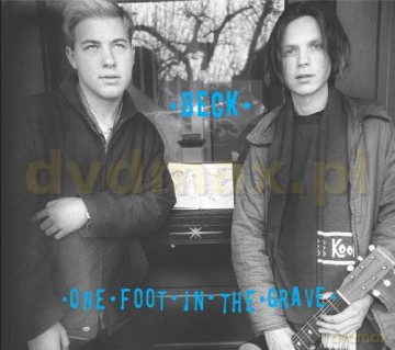 Beck: One Foot In The Grave (Expanded Edition) [CD]