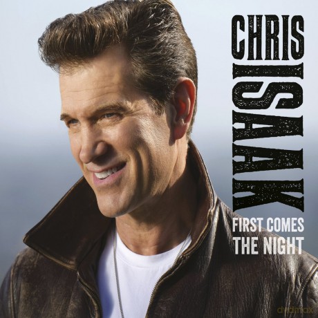 Chris Isaak: First Comes The Night [CD]