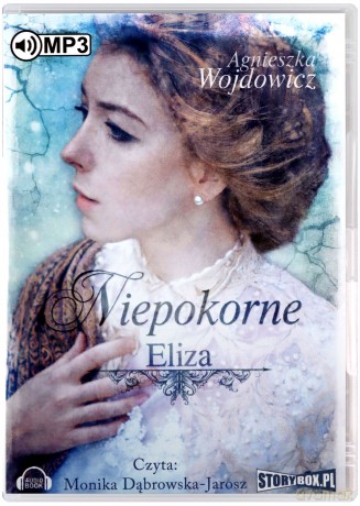 Niepokorne Eliza - Agnieszka Wojdowicz [AUDIOBOOK]