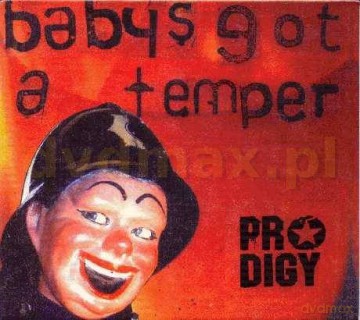 The Prodigy: Baby's Got A Temper (digipack) [CD]