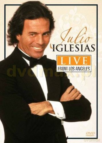 Julio Iglesias: Live From Los Angeles [DVD]