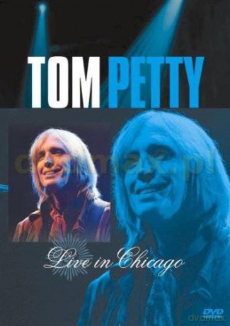 Tom Petty: Live In Chicago [DVD]
