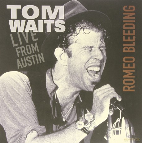 Tom Waits: Romeo Bleeding Live From Austin [Winyl]