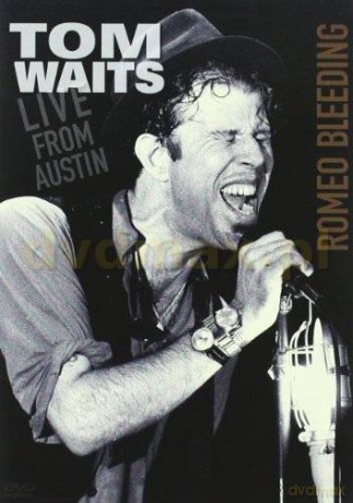 Tom Waits: Romeo Bleeding-Live From Austin [DVD]