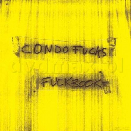Condo Fucks: Fuckbook [CD]