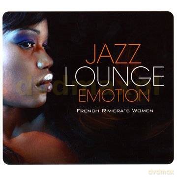 Jazz Lounge Emotion-French Riviera's Women (digipack) [CD]