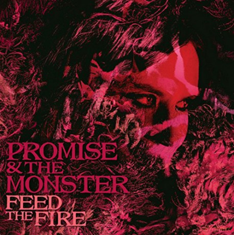 Promise And The Monster: Feed The Fire (digipack) [CD]