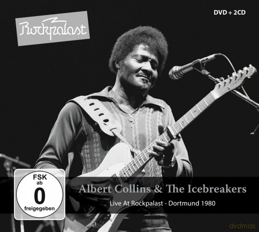 Albert Collins & The Icebreakers: Live At Rockpalast [2CD]+[DVD]