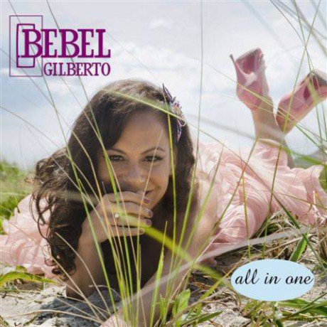 Bebel Gilberto: All In One [CD]