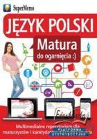Język polski. Matura do ogarnięcia [PROGRAM PC]