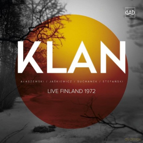Klan: Live Finland 1972 [CD]