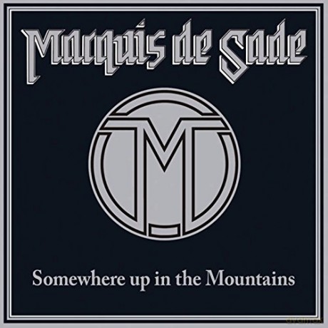 Marquis De Sade: Somewhere Up In The Mountains [CD]