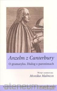 Anzelm z Canterbury. O gramatyku. Dialog [KSIĄŻKA]