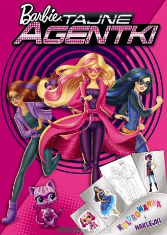 Barbie Tajne agentki. Kolorowanka i naklejki [KSIĄŻKA]